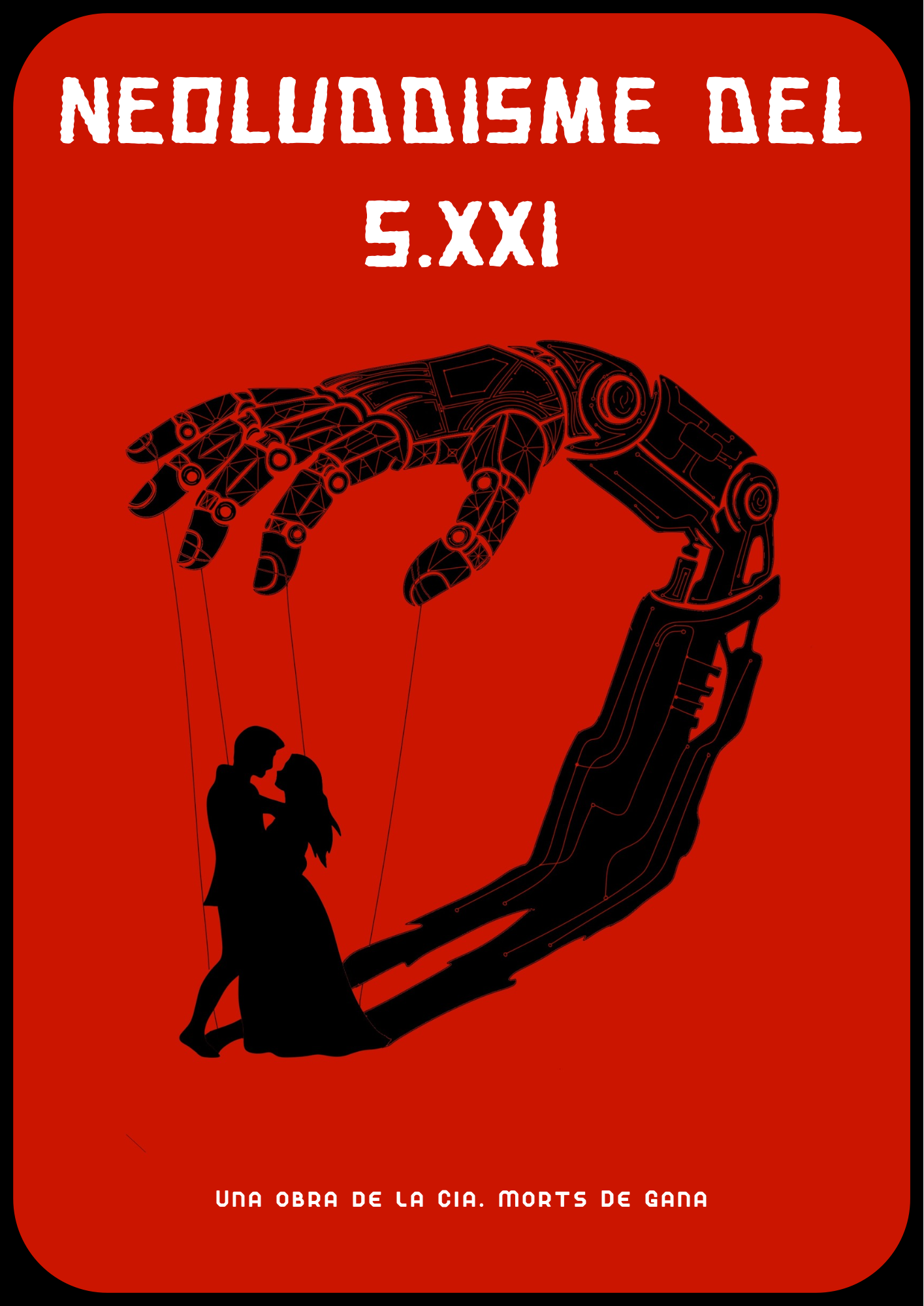 Cartell de Neoluddisme del s.XXI